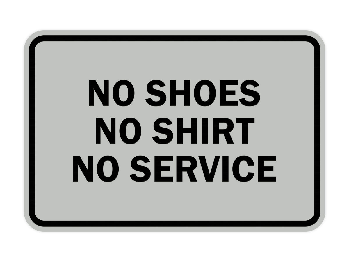 Signs ByLITA Classic Framed No Shoes No Shirt No Service