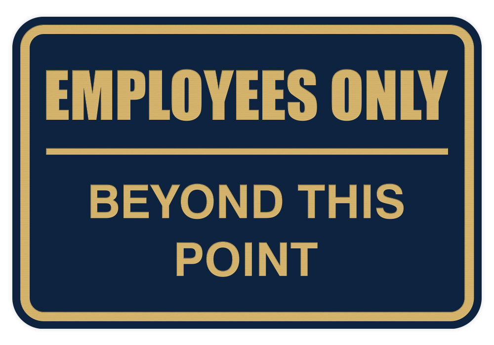 Signs ByLITA Classic Framed Employees Only Beyond This Point Sign