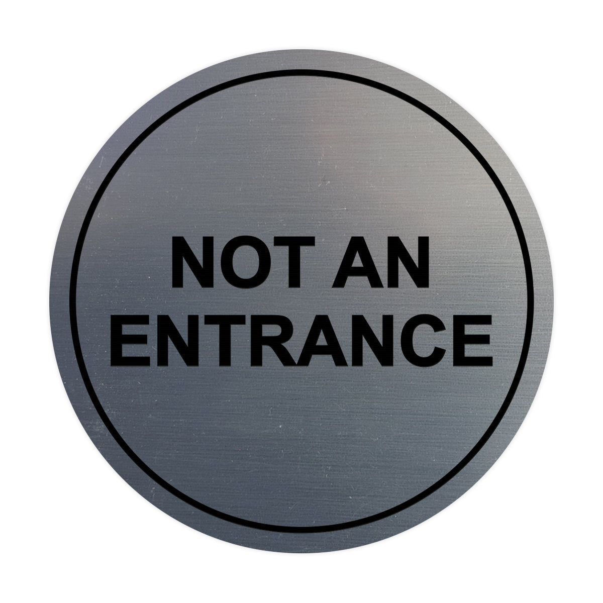 Signs ByLITA Circle Not An Entrance Sign