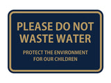 Signs ByLITA Classic Framed Please do Not Waste Water Sign