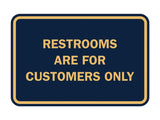 Signs ByLITA Classic Framed Restrooms are for customers only Sign