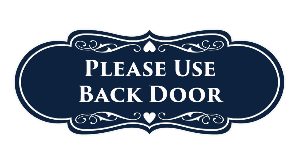 Signs ByLITA Designer Please Use Back Door Sign