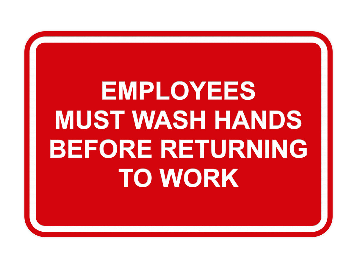 Signs ByLITA Classic Framed Employees Must Wash Hands Before Returning To Work