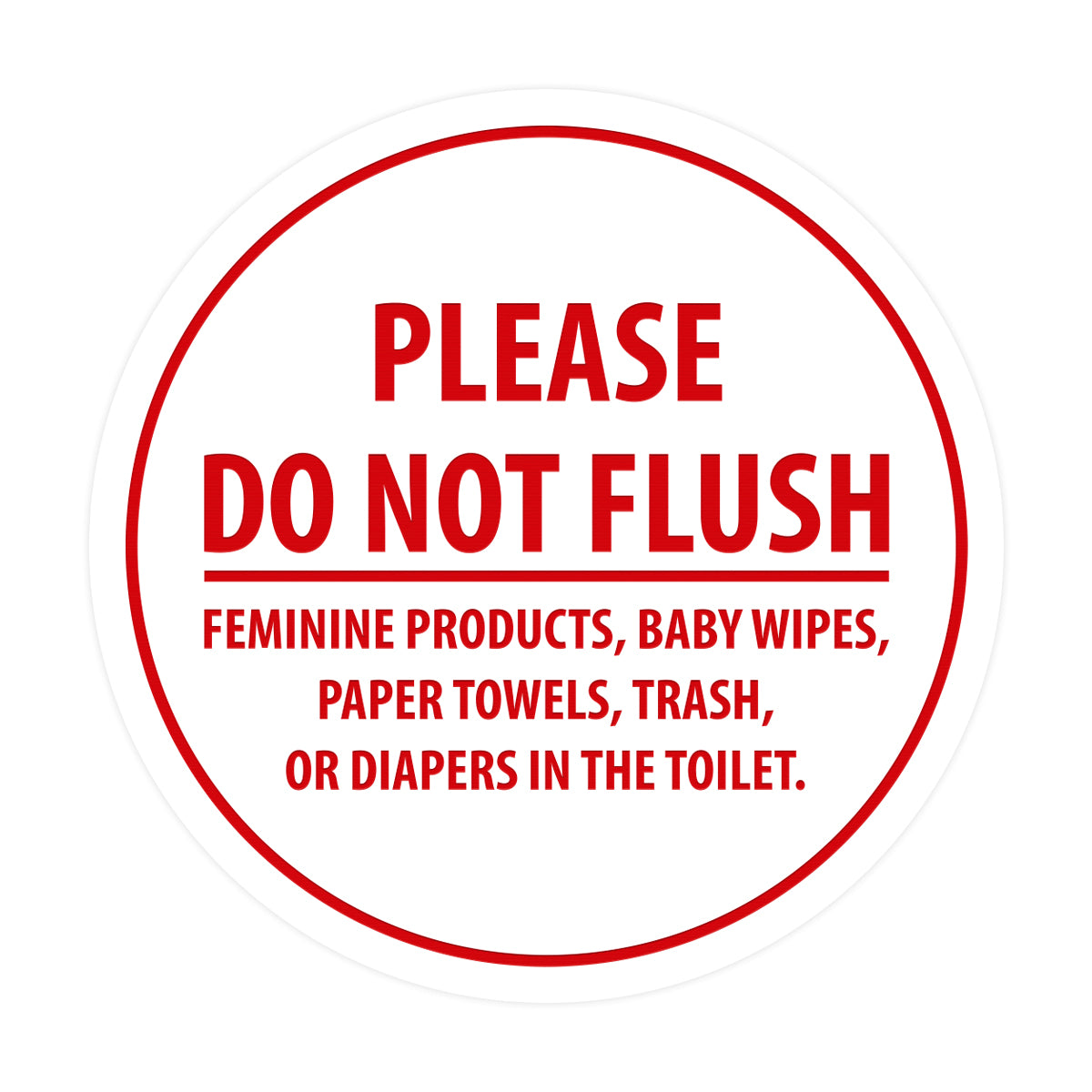 Signs ByLITA Circle Please Do Not Flush Etiquette Sign