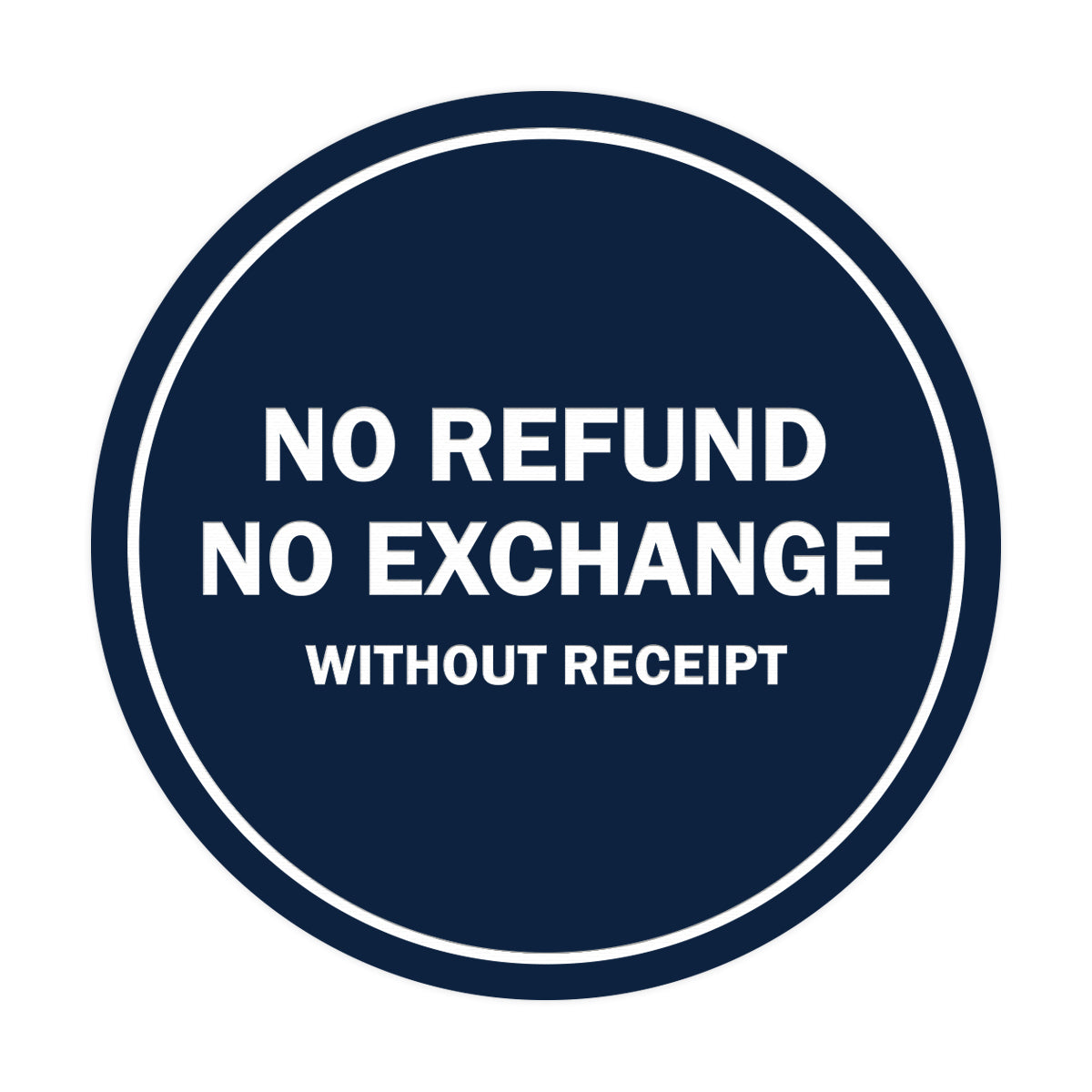 Signs ByLITA Circle No Refund No Exchange Sign