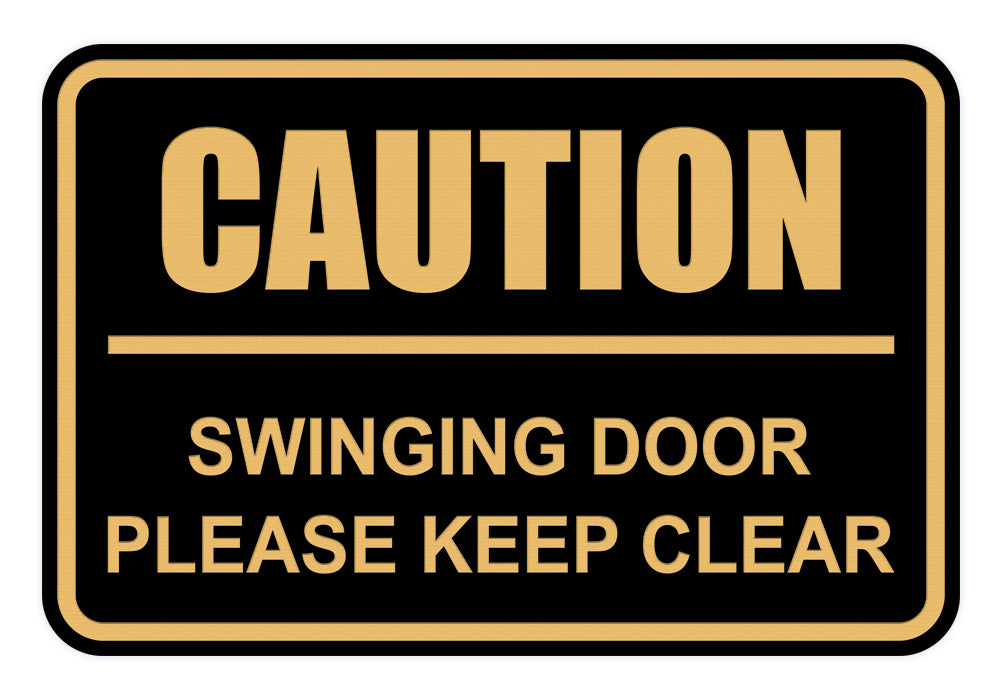 Signs ByLITA Classic Framed Caution Swinging Door Please Keep Clear Sign