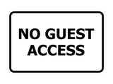 Signs ByLITA Classic Framed No Guest Access Sign