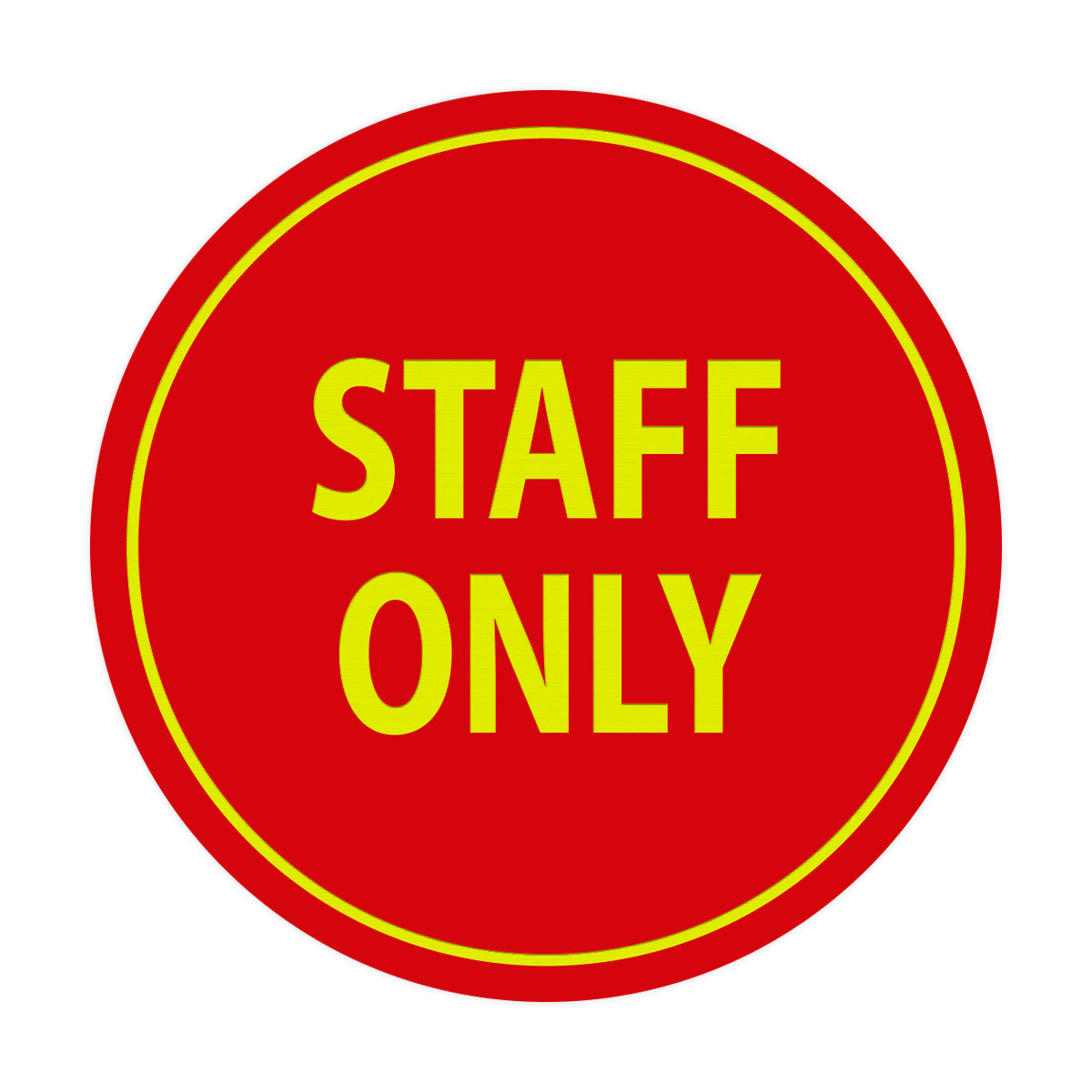 Signs ByLITA Circle Staff Only Sign