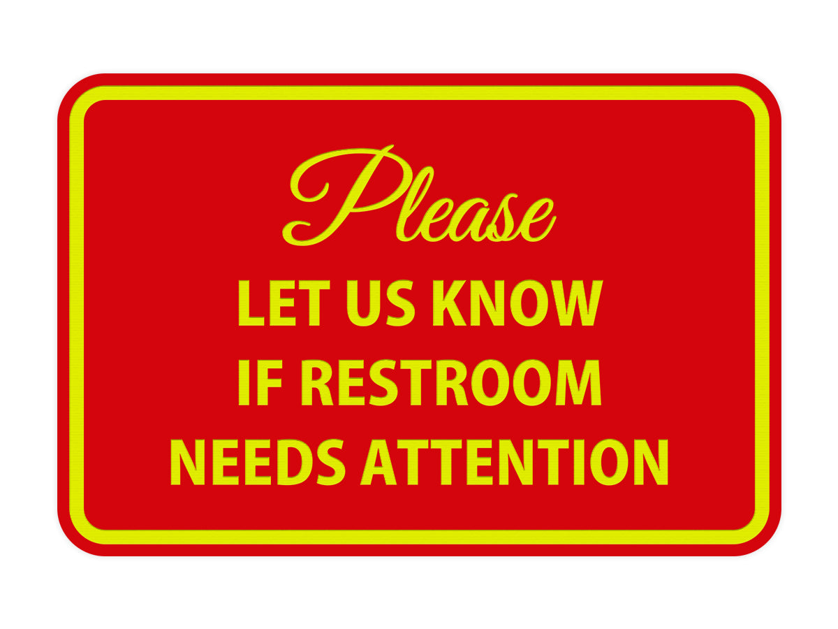Signs ByLITA Classic Framed Please Let Us Know If Restroom Needs Attention Sign