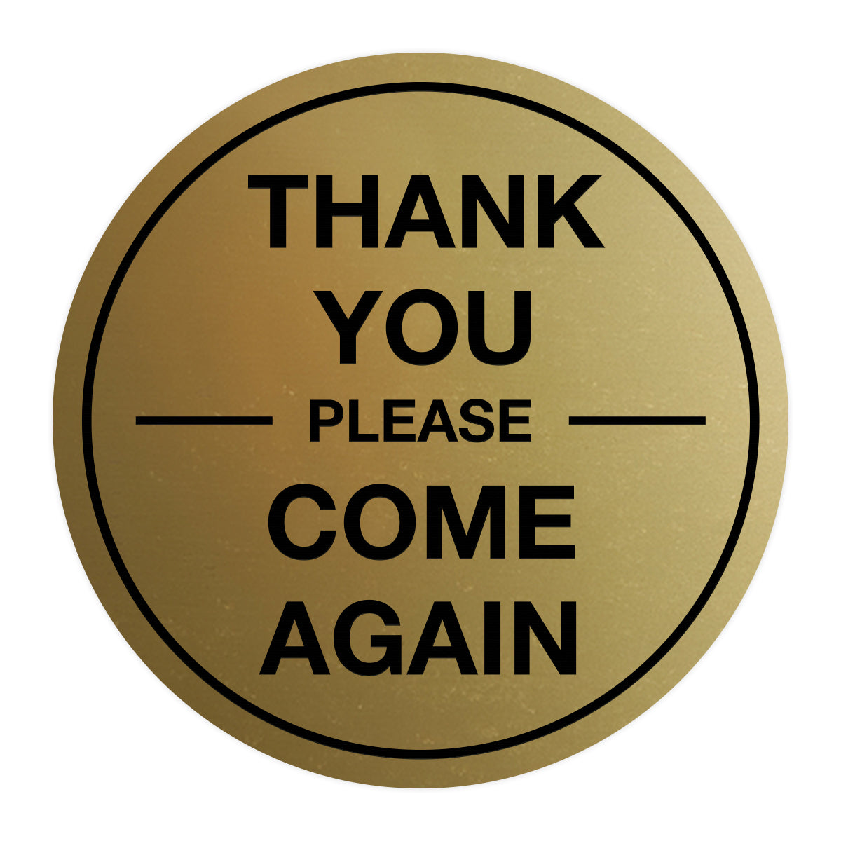 Signs ByLITA Circle thank you please come again with bar Sign