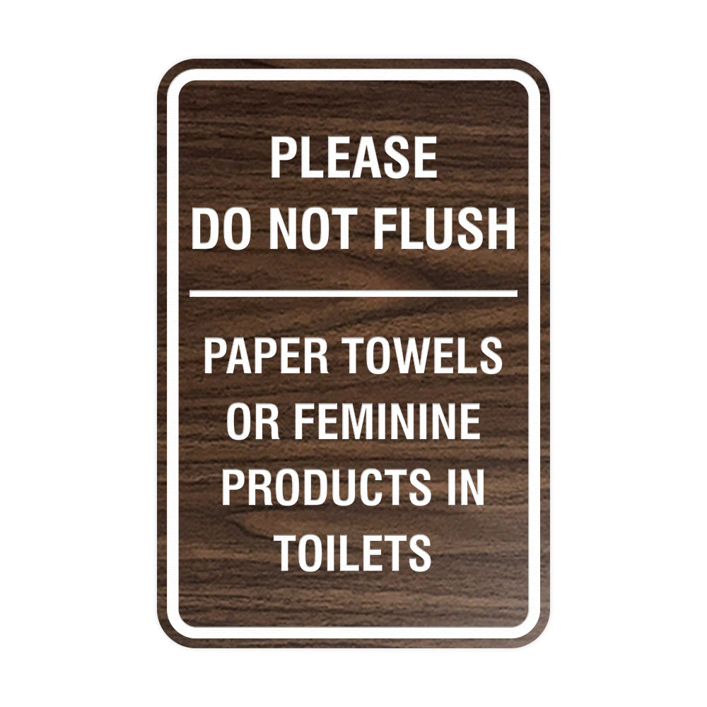 Please Do Not Flush Paper Towels or Feminine Products in Toilets Sign