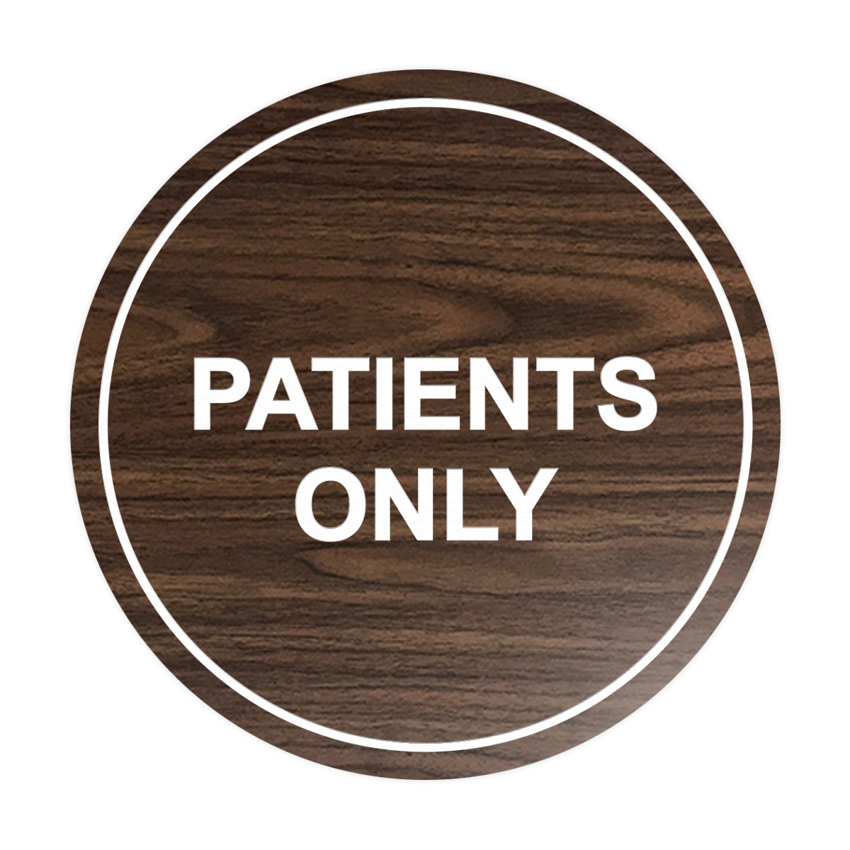 Signs ByLITA Circle Patients Only Sign