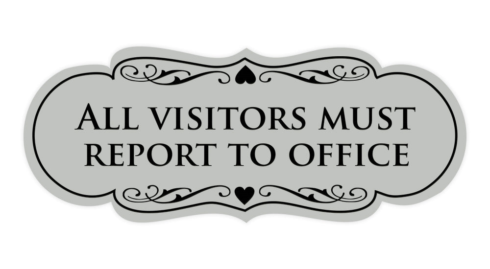 Signs ByLITA Designer All Visitors Must Report to Office Sign