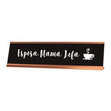 Esposa. Mam?. Jefa Desk Sign, novelty nameplate (2 x 8
