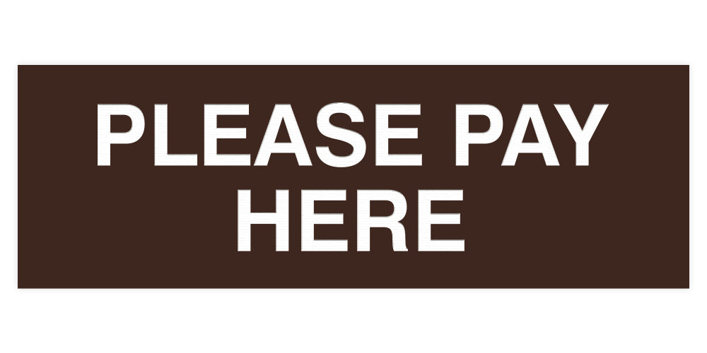 Signs ByLITA Basic Please Pay Here Sign
