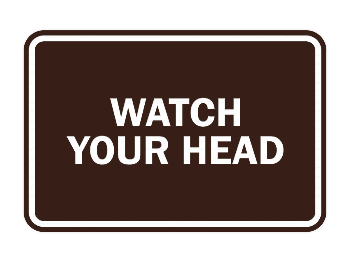 Signs ByLITA Classic Framed Watch Your Head Sign