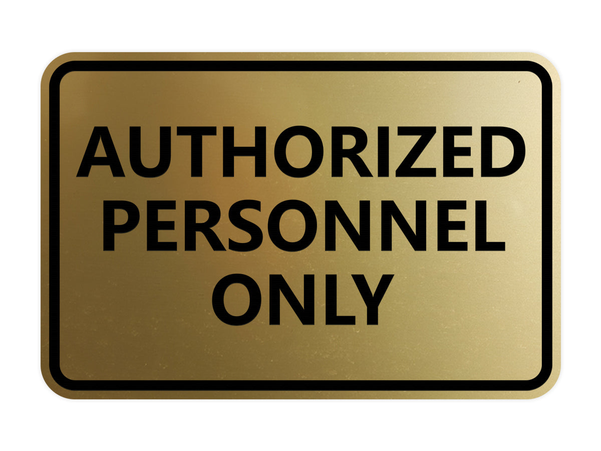 Signs ByLITA Classic Framed Authorized Personnel Only Sign