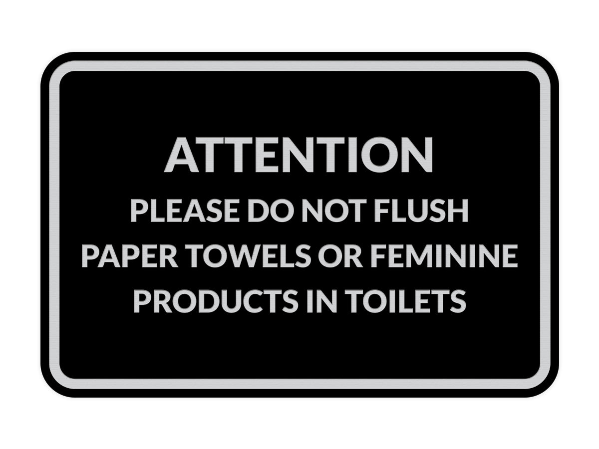 Signs ByLITA Classic Framed Attention Please Do Not Flush Paper Towels or Feminine Products in Toilets