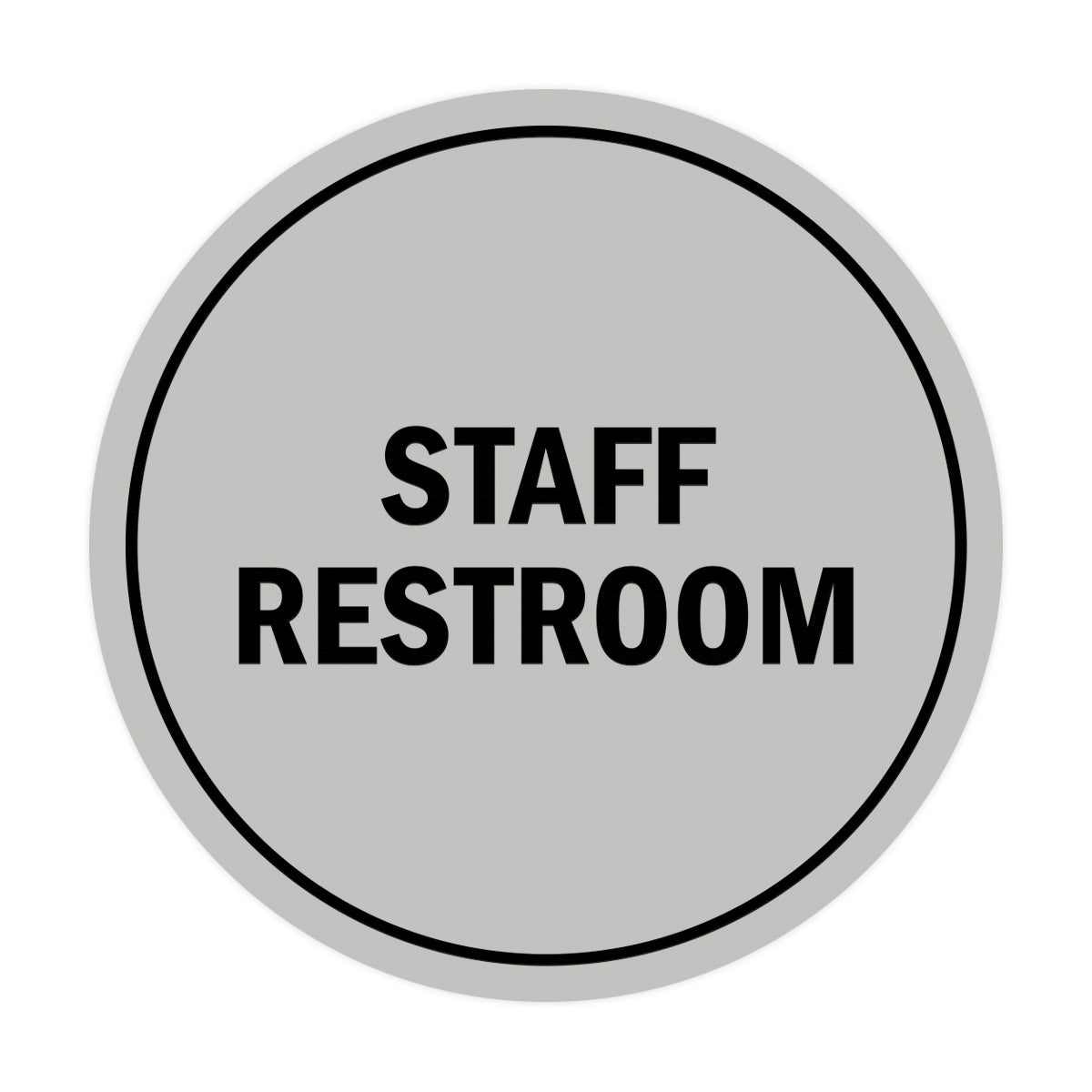 Signs ByLITA Circle Staff Restroom Sign