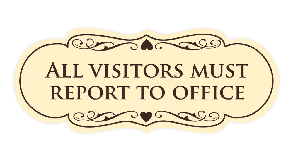 Signs ByLITA Designer All Visitors Must Report to Office Sign