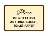 Signs ByLITA Classic Framed Please do not flush anything except toilet paper Sign