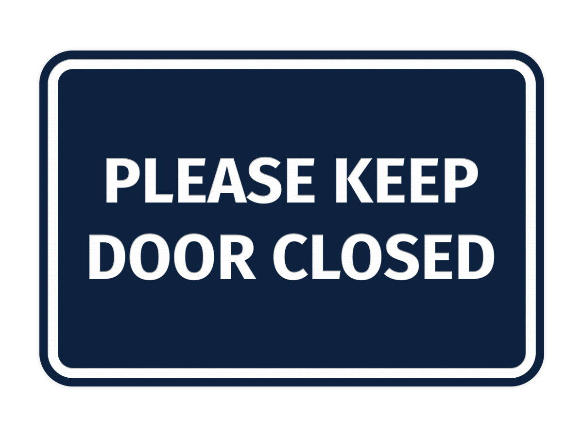 Signs ByLITA Classic Framed Please Keep Door Closed Sign