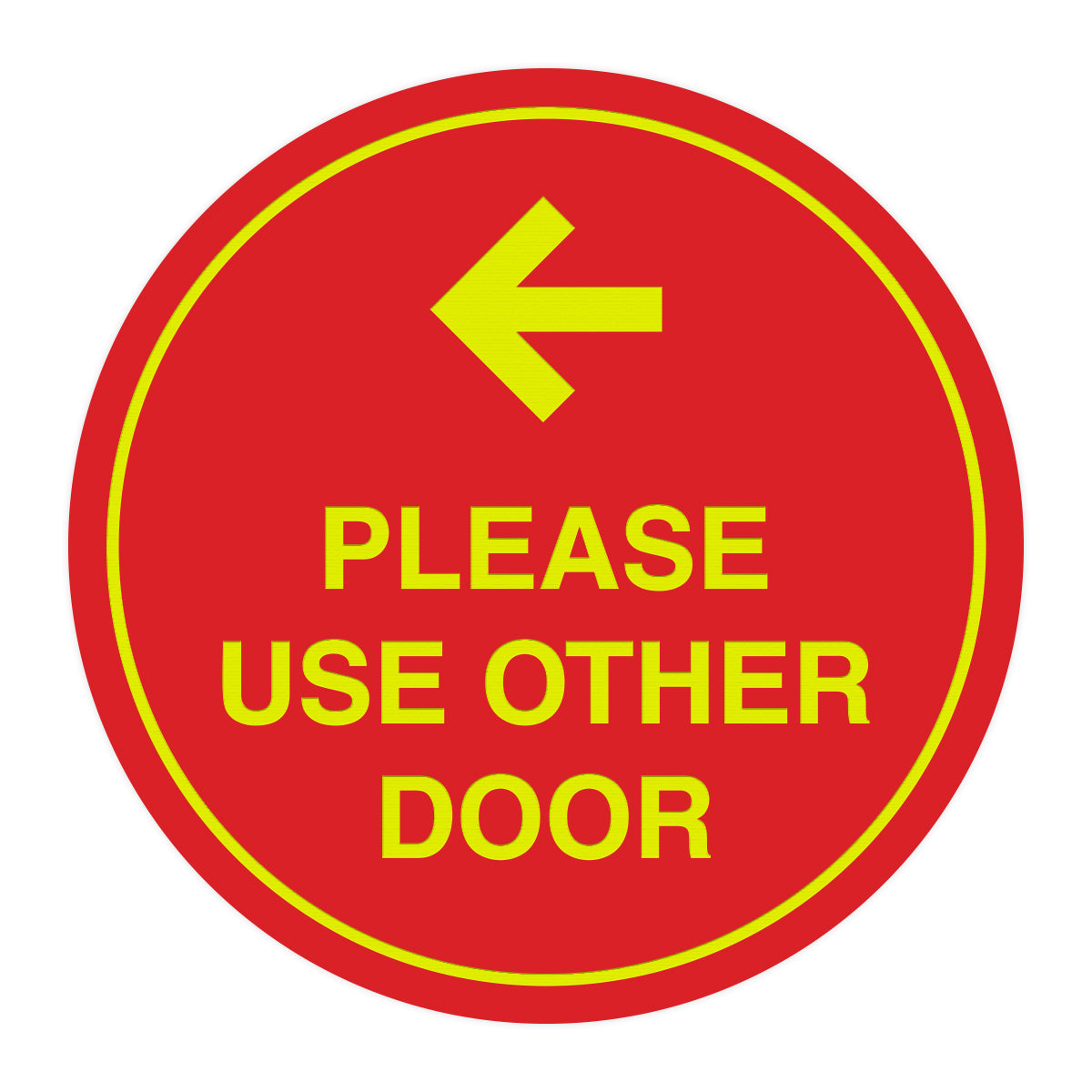Signs ByLITA Circle please use other door left arrow Sign