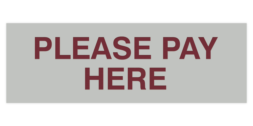 Signs ByLITA Basic Please Pay Here Sign