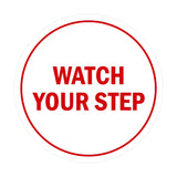 Signs ByLITA Circle Watch Your Step Sign