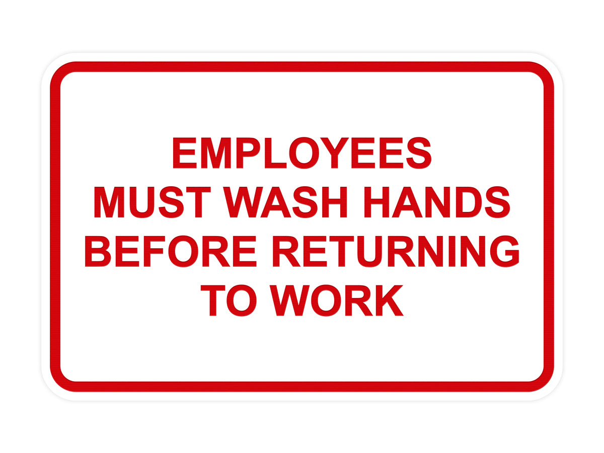 Signs ByLITA Classic Framed Employees Must Wash Hands Before Returning To Work