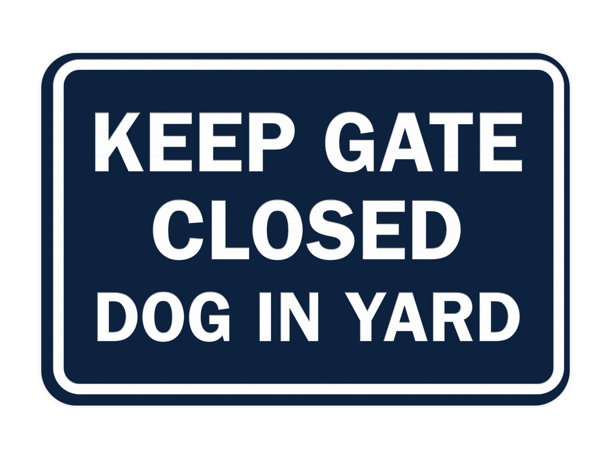 Signs ByLITA Classic Framed Keep Gate Closed Dog Sign