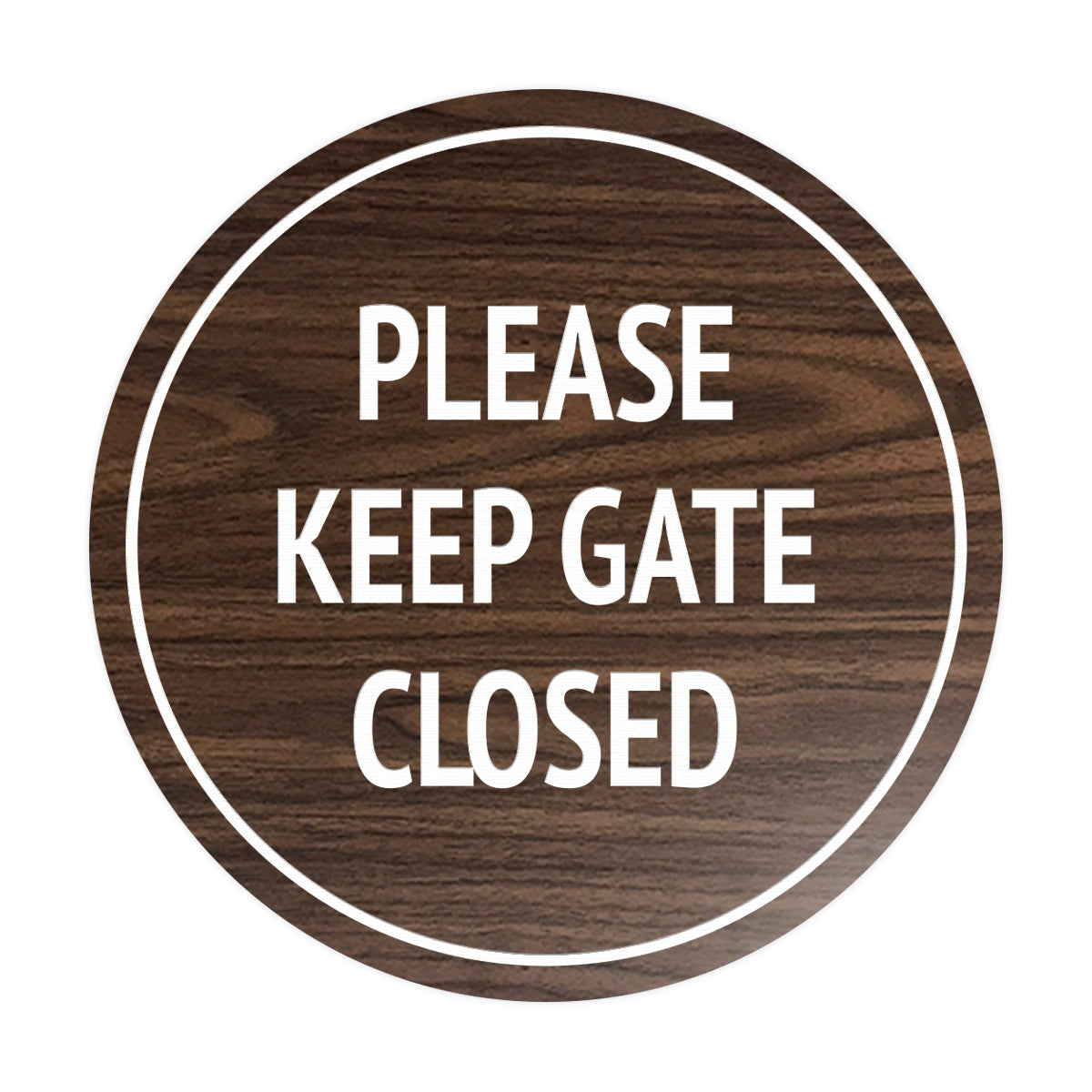 Signs ByLITA Circle Please Keep Gate Closed Sign
