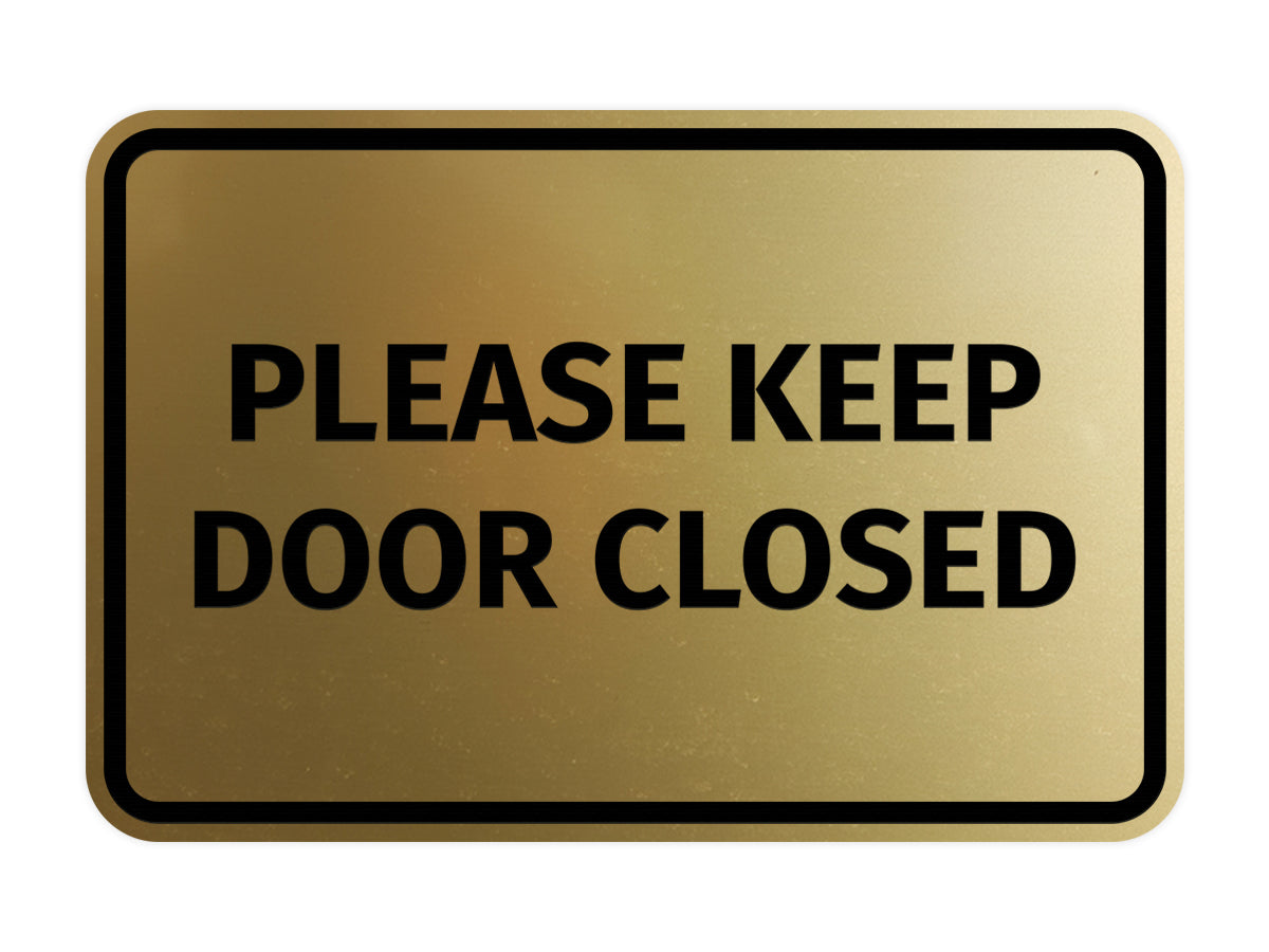 Signs ByLITA Classic Framed Please Keep Door Closed Sign