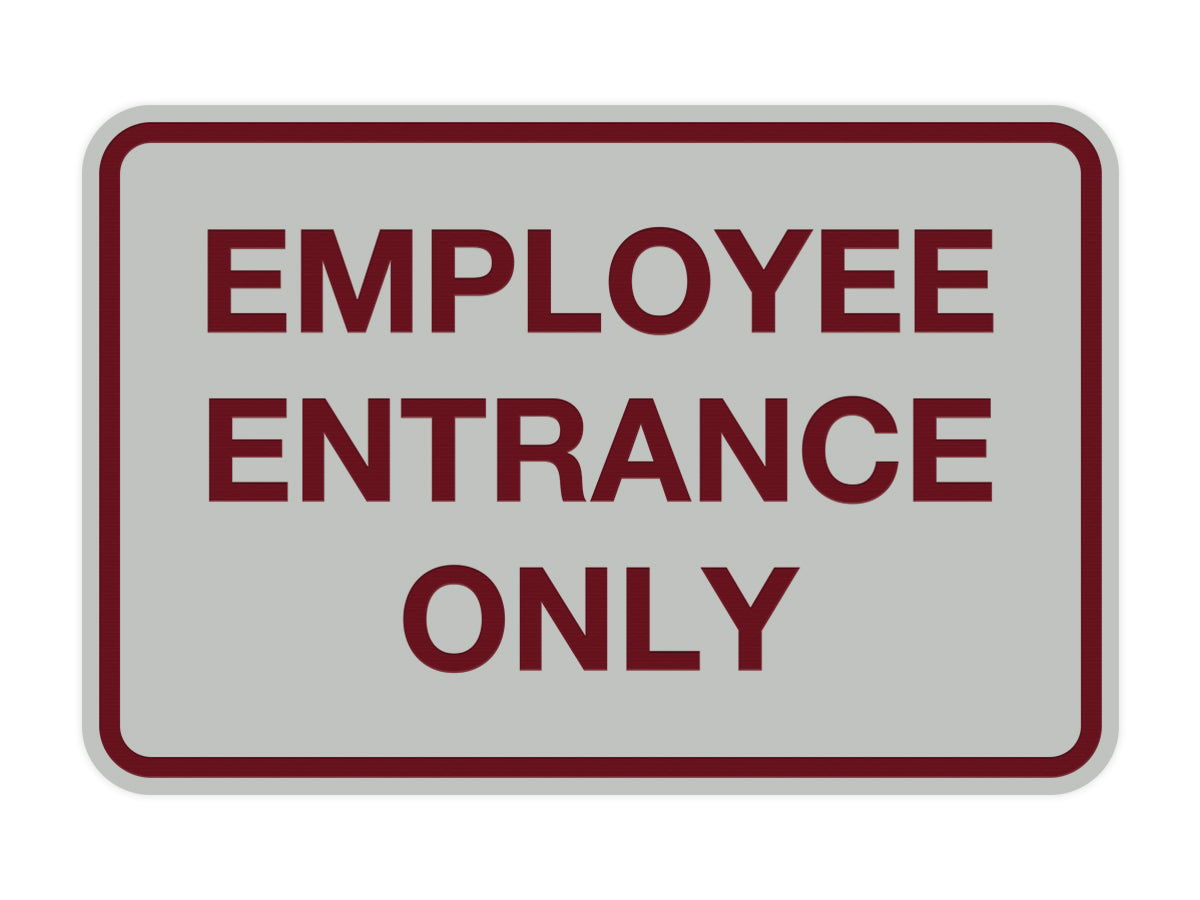 Signs ByLITA Classic Employee Entrance Only Sign