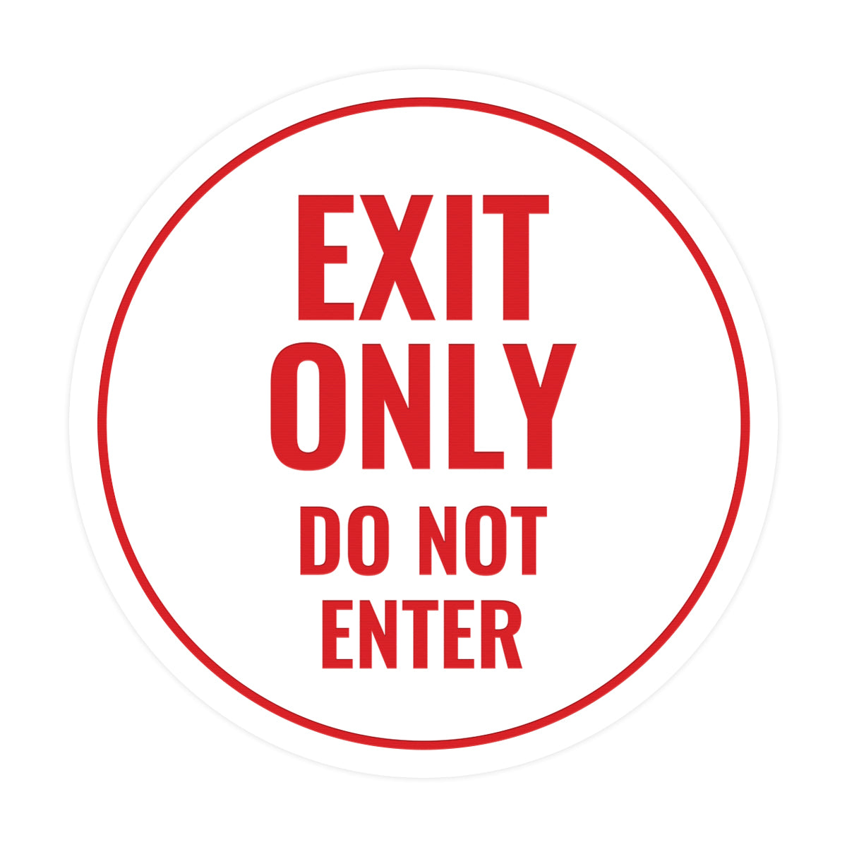 Circle Exit Only Do Not Enter Sign