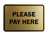 Signs ByLITA Classic Framed Please Pay Here Sign