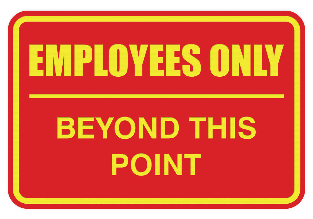 Signs ByLITA Classic Framed Employees Only Beyond This Point Sign