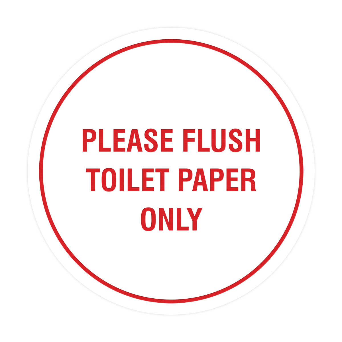 Circle Please Flush Toilet Paper Only Wall or Door Sign