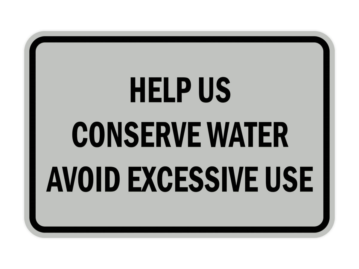Signs ByLITA Classic Framed Help Us Conserve Water Avoid Excessive Use