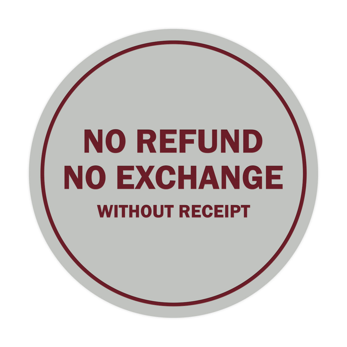 Signs ByLITA Circle No Refund No Exchange Sign