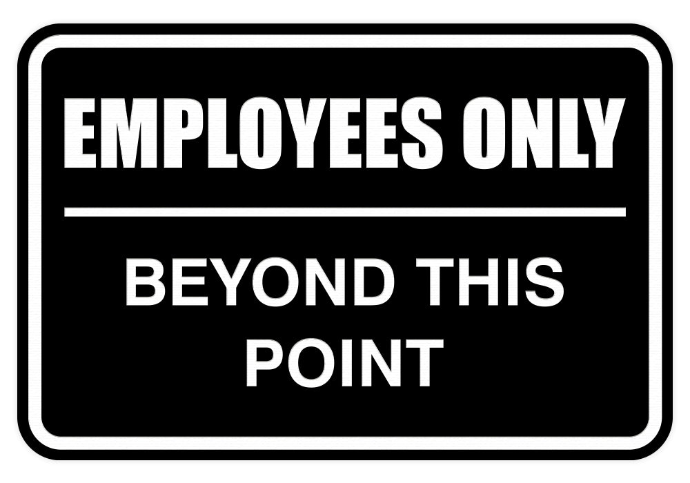 Signs ByLITA Classic Framed Employees Only Beyond This Point Sign
