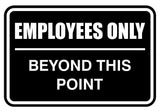 Signs ByLITA Classic Framed Employees Only Beyond This Point Sign