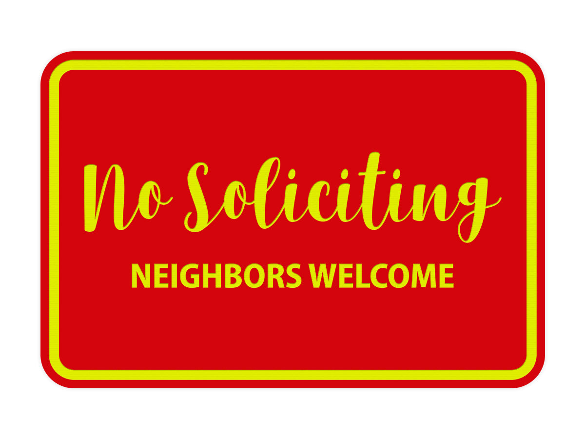 Signs ByLITA Classic Framed No Soliciting Neighbors Welcome Sign