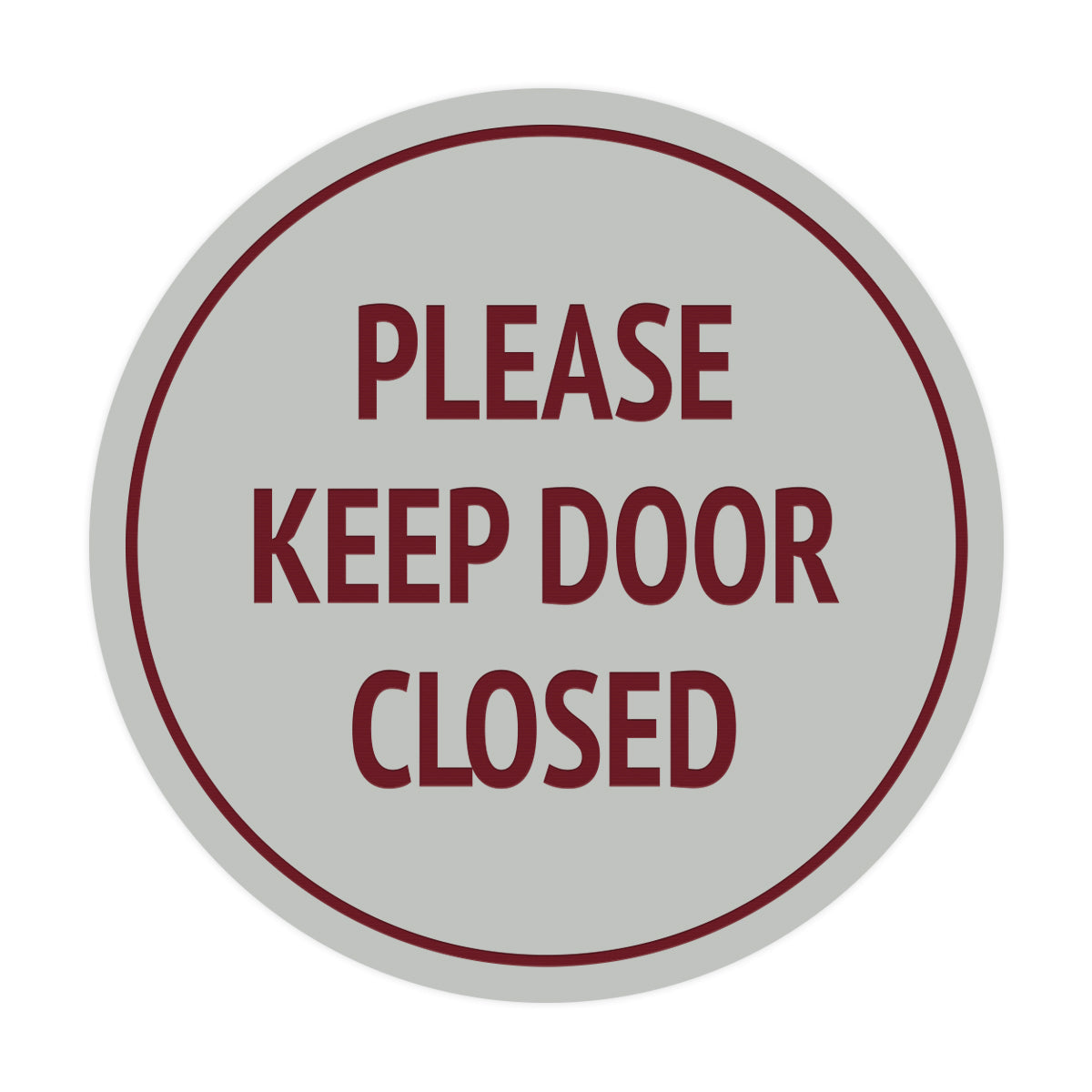 Signs ByLITA Circle Please Keep Door Closed Sign