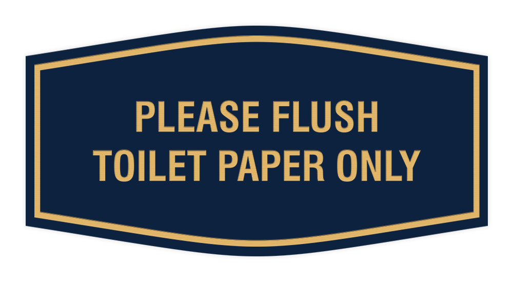 Fancy Please Flush Toilet Paper Only Wall or Door Sign