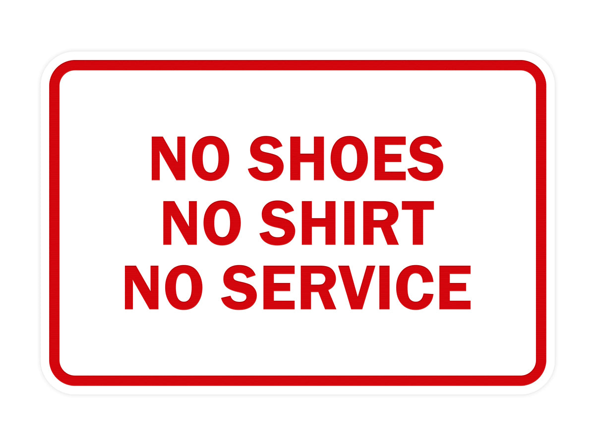 Signs ByLITA Classic Framed No Shoes No Shirt No Service