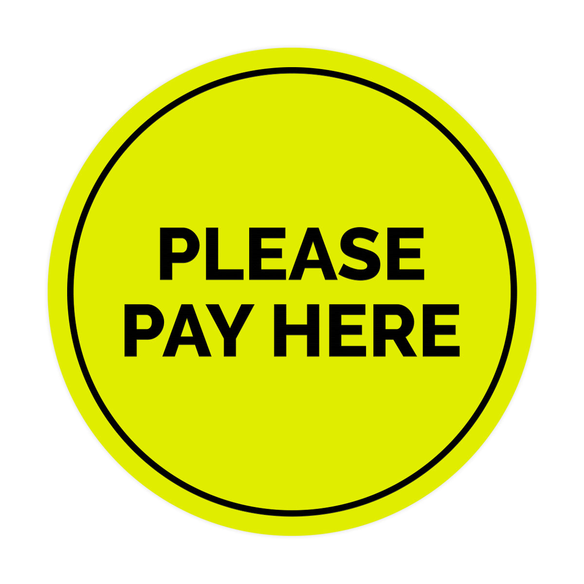 Signs ByLITA Circle Please Pay Here Sign