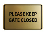 Signs ByLITA Classic Framed Please Keep Gate Closed
