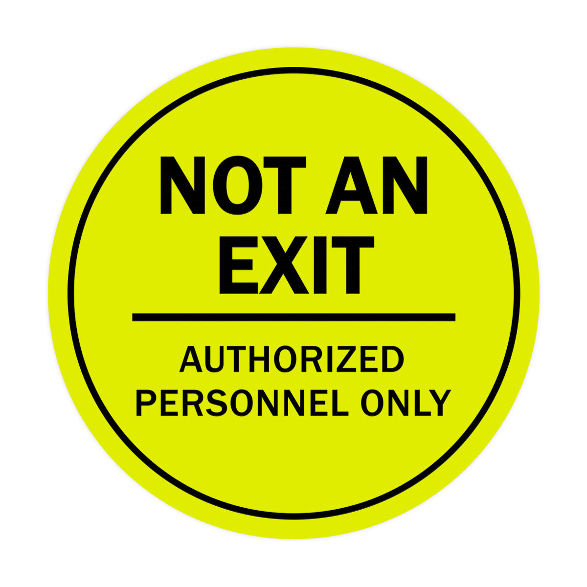 Signs ByLITA Circle Not an Exit Authorized Personnel Only Sign