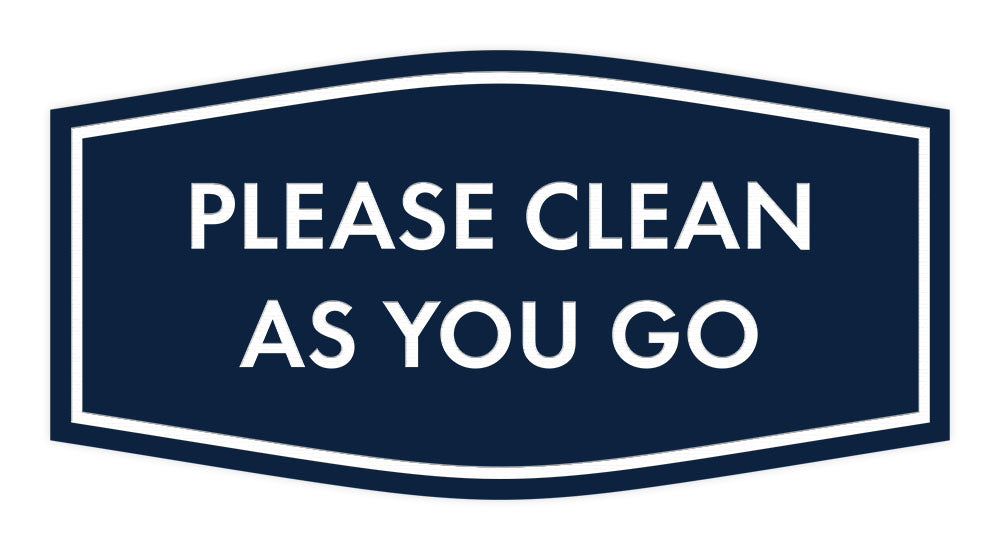 Fancy Please Clean As You Go Wall or Door Sign